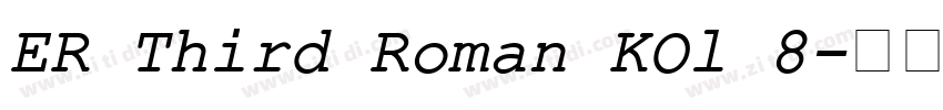 ER Third Roman KOl 8字体转换